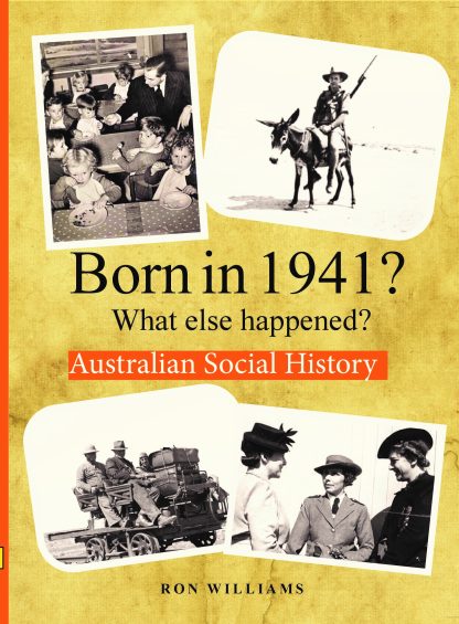 Born in 1941 - Australian Social History book