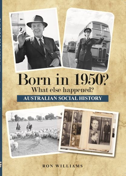 Born in 1950 - Australian Social History book