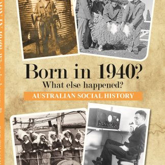 Born in 1940 - Australian Social History book