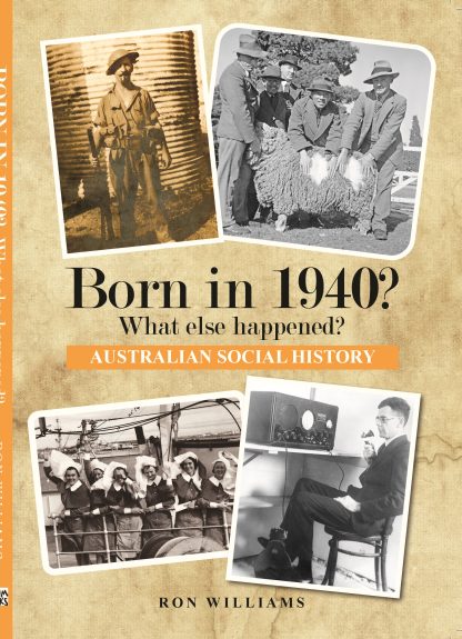 Born in 1940 - Australian Social History book