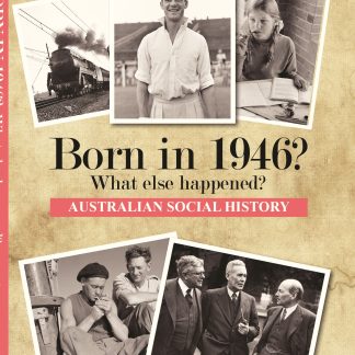 Born in 1946 - Australian Social History book