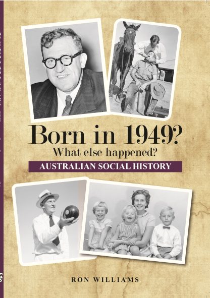 Born in 1949 - Australian Social History book