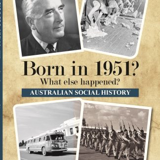 Born in 1951 - Australian Social History book