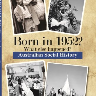 Born in 1952 - Australian Social History book