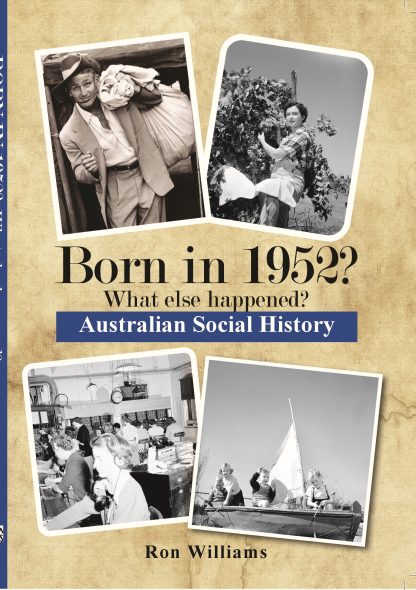 Born in 1952 - Australian Social History book