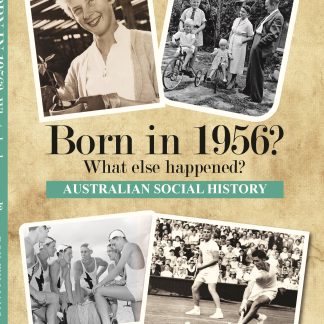 Born in 1956 - Australian Social History book