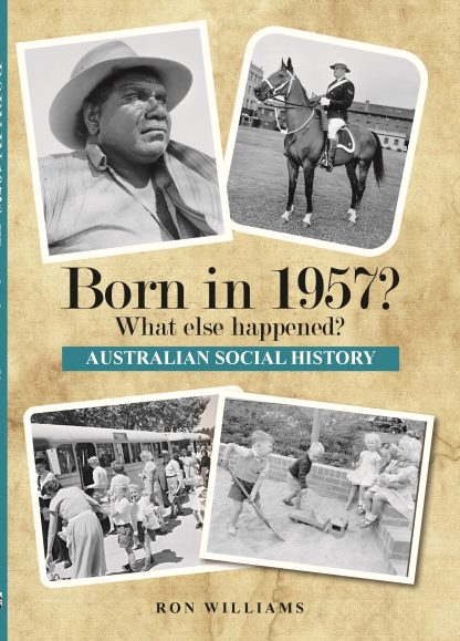 Born in 1957 - Australian Social History book
