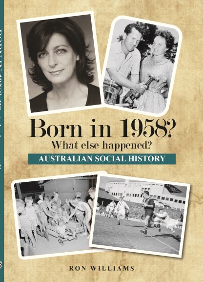 Born in 1958 - Australian Social History book