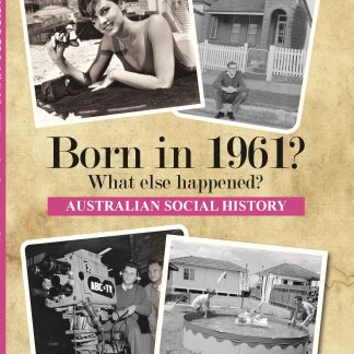 Born in 1961 - Australian Social History book