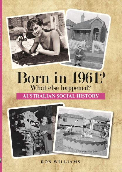 Born in 1961 - Australian Social History book