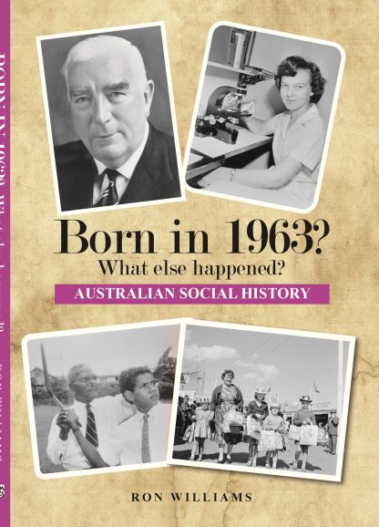 Born in 1963 - Australian Social History book