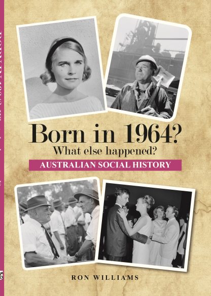 Born in 1964 - Australian Social History book