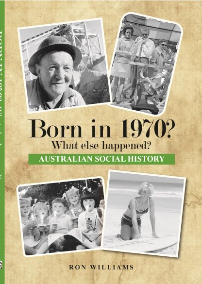 Born in 1970 - Australian Social History book