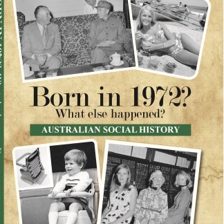 Born in 1972 - Australian Social History book