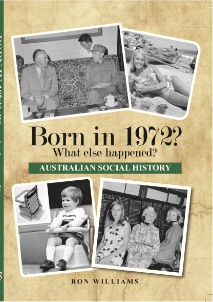 Born in 1972 - Australian Social History book