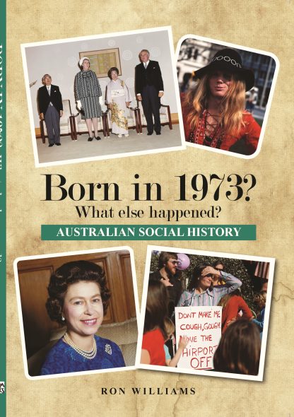 Born in 1973 - Australian Social History book