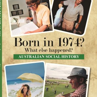Born in 1974 - Australian Social History book